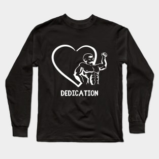 Dedication Long Sleeve T-Shirt